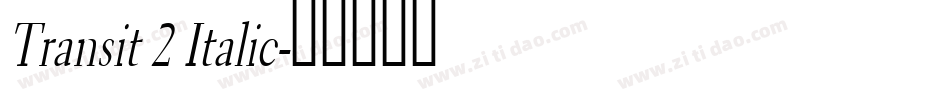 Transit 2 Italic字体转换